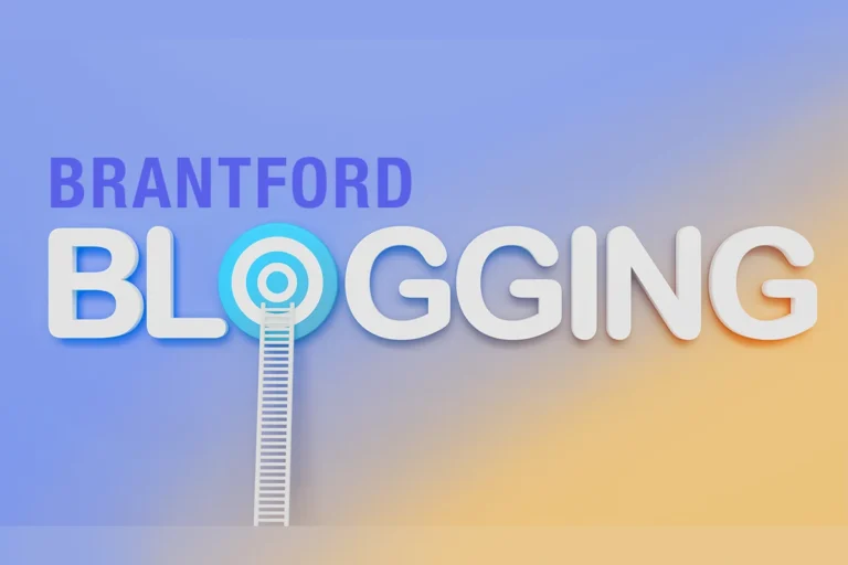 Benefits of Blogging for Brantford Businesses (2025 Guide)